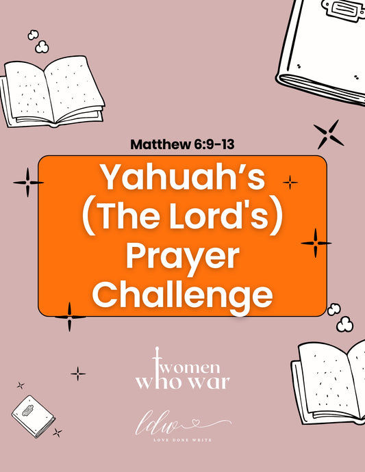 Yahuah's (The Lord) Prayer Challenge